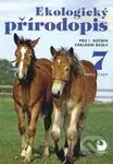 Ekologický přírodopis pro 7. ročník základní školy - kniha z kategorie Biologie