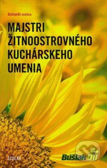 Majstri Žitnoostrovného kuchárskeho umenia - Juraj Nagy - kniha z kategorie Diety a zdravá výživa