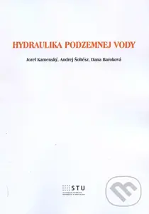 Hydraulika podzemnej vody - Jozef Kamenský