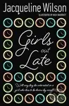Girls Out Late - Jacqueline Wilson - kniha z kategorie Beletrie pro děti