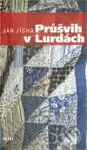 Průšvih v Lurdách - Jan Jícha - kniha z kategorie Beletrie