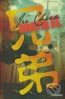 Bratia II. - Jü Chua - kniha z kategorie Společenská beletrie