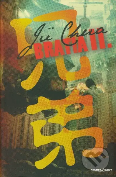 Bratia II. - Jü Chua - kniha z kategorie Společenská beletrie
