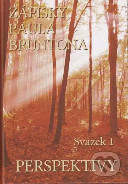 Zápisky Paula Bruntona - Perspektivy - Paul Brunton - kniha z kategorie Filozofie