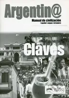 Argentina Manual de civilazición - Claves - Maria Silvestre Soledad - kniha z kategorie Jazykové učebnice a slovníky