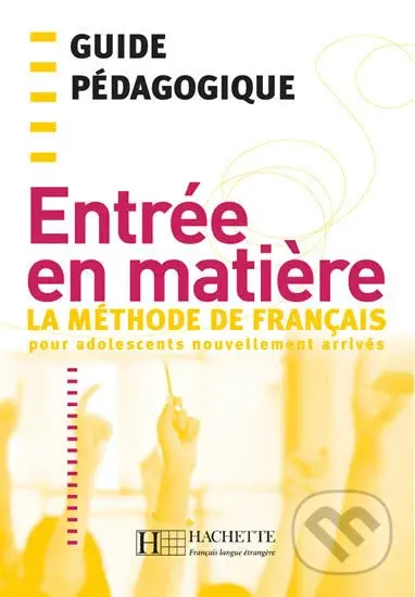 Entrée en matiere: Guide Pédagogique - Brigitte Cervoni - kniha z kategorie Jazykové učebnice a slovníky