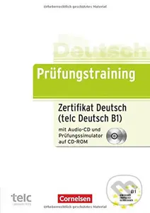 Deutsch Prüfungstraining Zertifikat Deutsch (telc Deutsch B1) mit Prüfungssimulator auf CD-ROM - Dieter Maenner
