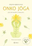 Onko jóga (Jóga pro pacienty s rakovinou) - Evelyn Horsch-Ihle - kniha z kategorie Motivace a seberozvoj