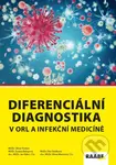 Diferenciální diagnostika v ORL a infekční medicíně - kniha z kategorie Medicína