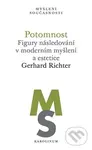 Potomnost (Figury následování v moderním myšlení a estetice) - Gerhard Richter