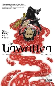 The Unwritten (Volume 7) (The Wound) - Mike Carey, Peter Gross (Ilustrátor)