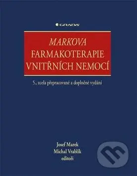 Markova farmakoterapie vnitřních nemocí (5., zcela přepracované a doplněné vydání) - kniha z kategorie Farmakologie a fytoterapie