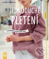 Jednoduché pletení (vlastnoručně upletené trendy modely) - kniha z kategorie Ruční práce