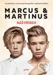 Marcus & Martinus: Náš príbeh (Zo zákulisia, súkromné fotografie, jedinečné fakty) - kniha z kategorie Hudba