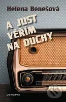 A just věřím na duchy - Helena Benešová - kniha z kategorie Beletrie