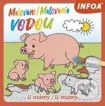 Malování/Maľovanie vodou - U mámy/U mamy - kniha z kategorie Omalovánky