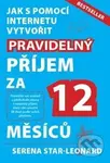 Pravidelný příjem za 12 měsíců - Serena Star - Leonard - kniha z kategorie Seberozvoj