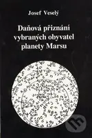 Daňová přiznání vybraných obyvatel planety Marsu - Josef Veselý - kniha z kategorie Společenská beletrie