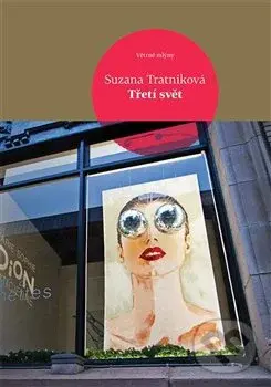 Třetí svět - Suzana Tratniková