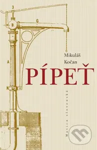Pípeť - Mikuláš Kočan - kniha z kategorie Beletrie
