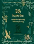 Elfí kuchařka (receptář inspirovaný Tolkienovými elfy) - kniha z kategorie Fantasy
