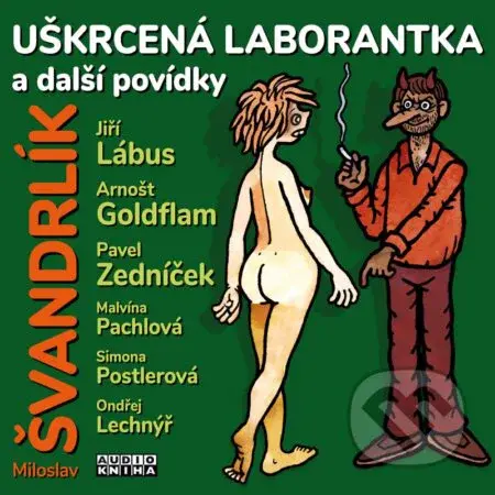 Uškrcená laborantka a další povídky - Miloslav Švandrlík - audiokniha z kategorie Sci-fi a fantasy