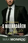 S miliardářem na hřišti - Max Monroe,S miliardářem na hřišti - Max Monroe