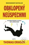 Obklopený neúspechmi (Ako zmeniť prekážky na úspech, keď sa všetko pokazí) - kniha z kategorie Motivace a seberozvoj