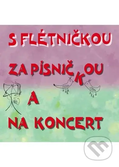 S flétničkou za písničkou a na koncert - Jiří Churáček