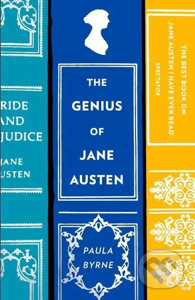 The Genius of Jane Austen - Paula Byrne - kniha z kategorie Humanitní a společenské vědy