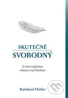 Skutečně svobodný - Reinhard Hirtler - kniha z kategorie Duchovní život