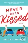 Never Been Kissed - Timothy Janovsky - kniha z kategorie Romantická