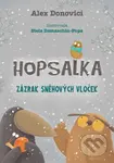 Hopsalka: Zázrak sněhových vloček - Alex Donovichi, Stela Damaschin-Popa (Ilustrátor) - kniha z kategorie Beletrie pro děti