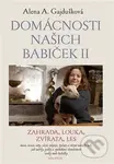 Domácnosti našich babiček II (zahrada. louka, zvířata, les) - kniha z kategorie Historie