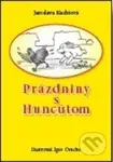 Prázdniny s Huncútom - Jaroslava Kuchtová - kniha z kategorie Pohádky