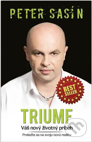 Triumf (Váš nový životný príbeh) - Peter Sasín - kniha z kategorie Psychologie