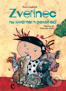 Zverinec na siedmom poschodí (alebo x dôvodov, prečo nechovať zvieratá v byte) - kniha z kategorie Pro děti