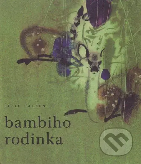 Bambiho rodinka - Felix Salten - kniha z kategorie Pohádky
