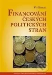 Financování českých politických stran - Vít Šimral - kniha z kategorie Politologie a politika