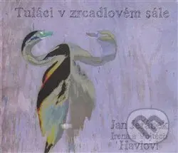 Tuláci v zrcadlovém sále - Vojtěch Havel