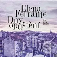 Dny opuštění - Elena Ferrante - audiokniha z kategorie Společenská beletrie