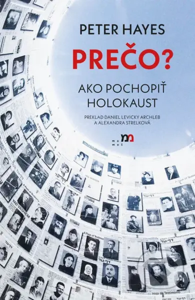 PREČO? Ako pochopiť holokaust - Peter Hayes - kniha z kategorie Historie