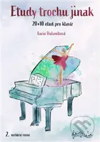 Etudy trochu jinak (20+10 etud pro klavír) - Lucie Halamíková - kniha z kategorie Noty
