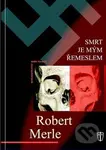 Smrt je mým řemeslem - Robert Merle - kniha z kategorie Beletrie