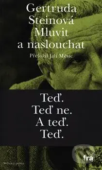 Mluvit a naslouchat - Gertruda Steinová - kniha z kategorie Beletrie