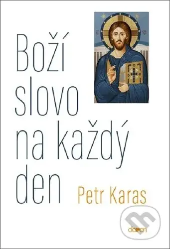 Boží slovo na každý den - Petr Karas - kniha z kategorie Knihy o Bibli
