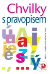Chvilky s pravopisem (pro 2.stupeň základních škol) - kniha z kategorie 1. stupeň