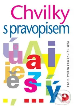 Chvilky s pravopisem (pro 2.stupeň základních škol) - kniha z kategorie 1. stupeň
