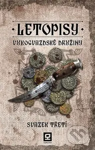 Letopisy Vukogvazdské družiny (Svazek třetí) - kniha z kategorie Fantasy