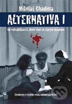 Alternativa I (Od rekvalifikací k "Nové" vlně se starým obsahem.) - kniha z kategorie Hudba